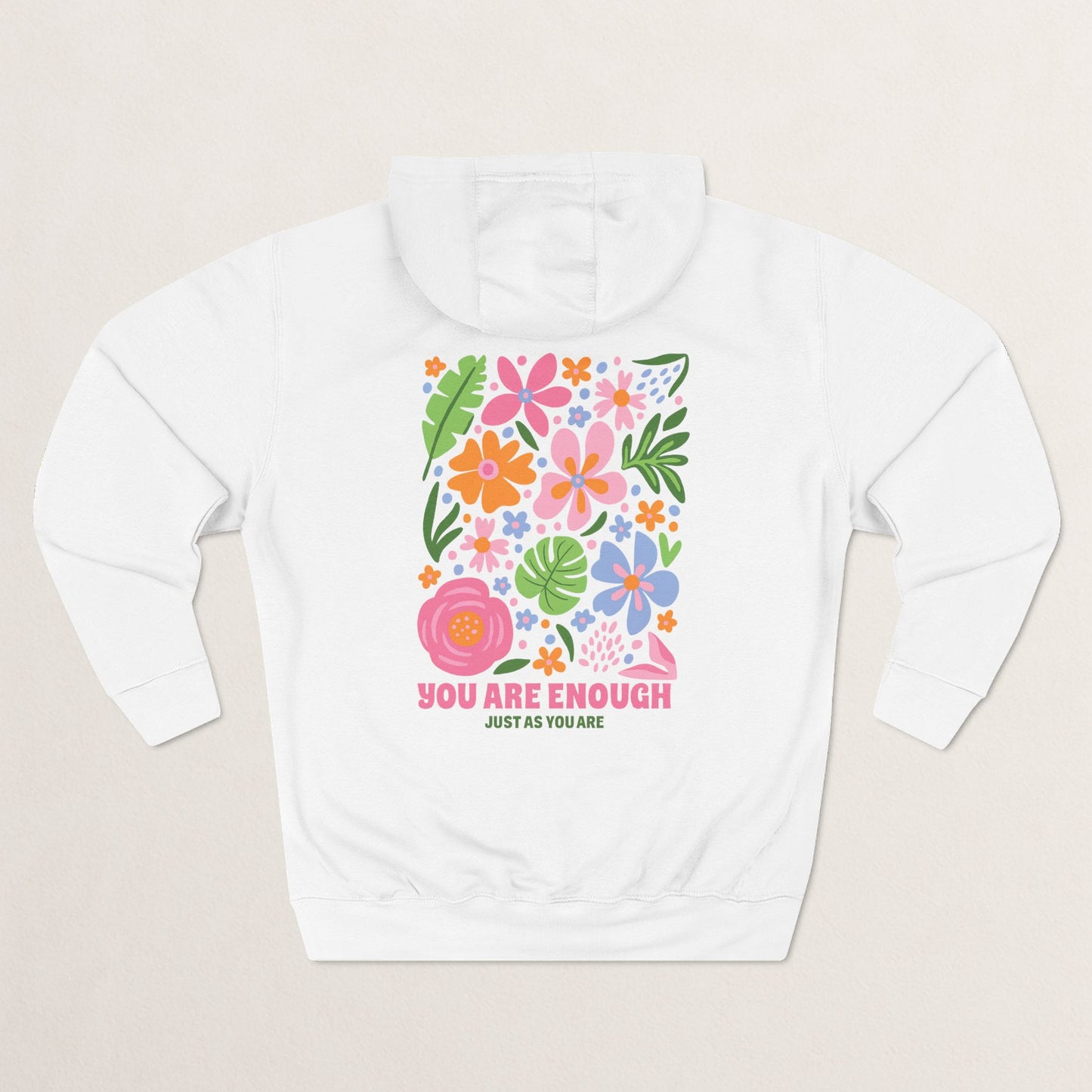 You Are Enough Floral Hoodie | Inspirational Fleece Hoodie | Self-Love Gift | Cozy Sweatshirt | Empowerment Apparel | Positive Vibes
