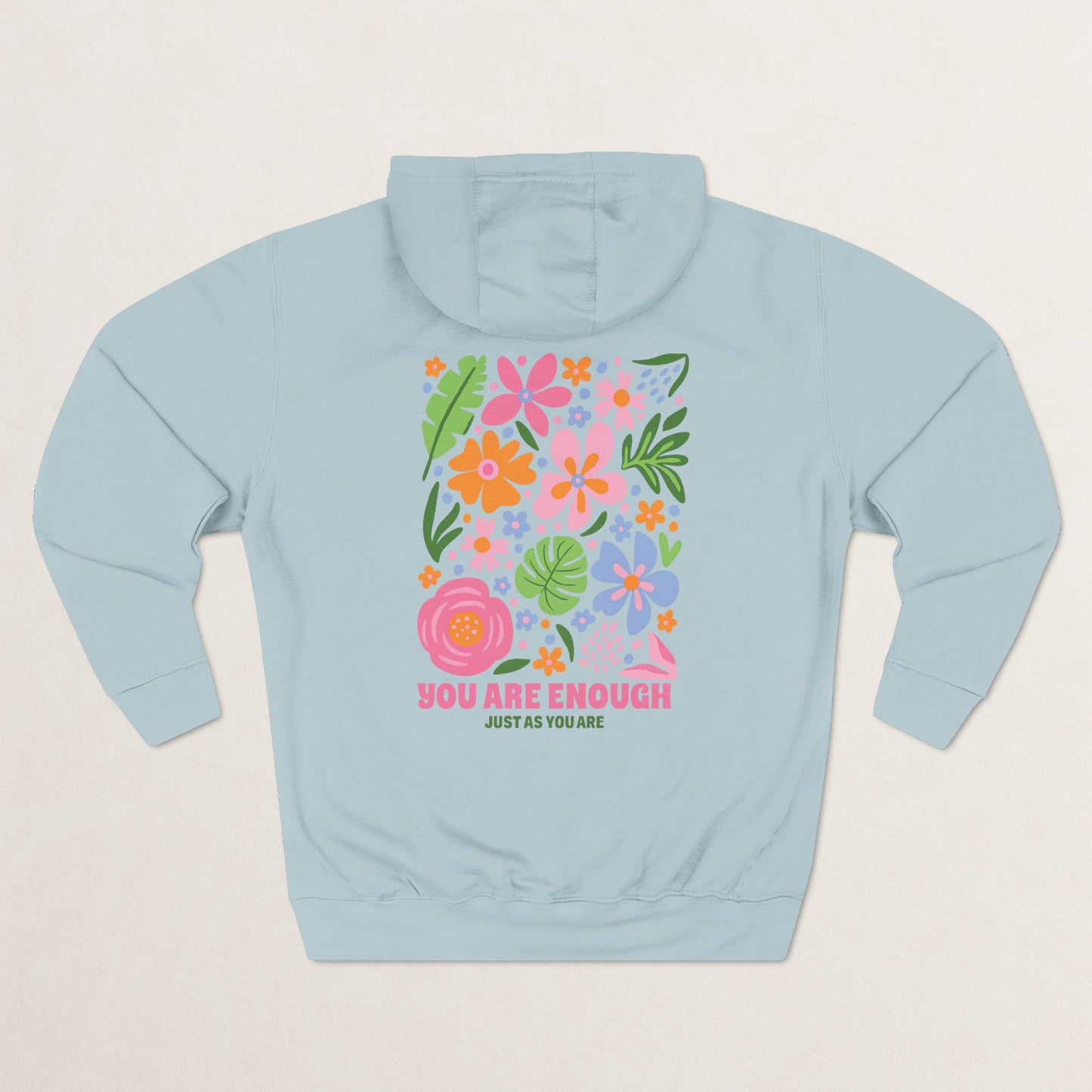You Are Enough Floral Hoodie | Inspirational Fleece Hoodie | Self-Love Gift | Cozy Sweatshirt | Empowerment Apparel | Positive Vibes