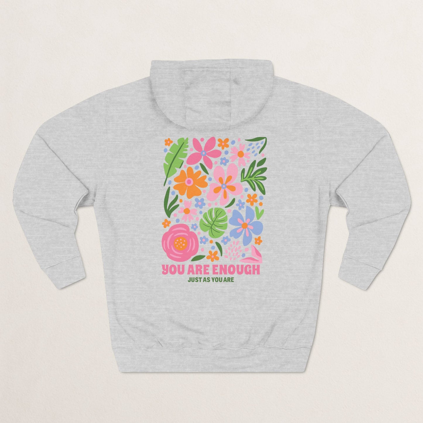You Are Enough Floral Hoodie | Inspirational Fleece Hoodie | Self-Love Gift | Cozy Sweatshirt | Empowerment Apparel | Positive Vibes