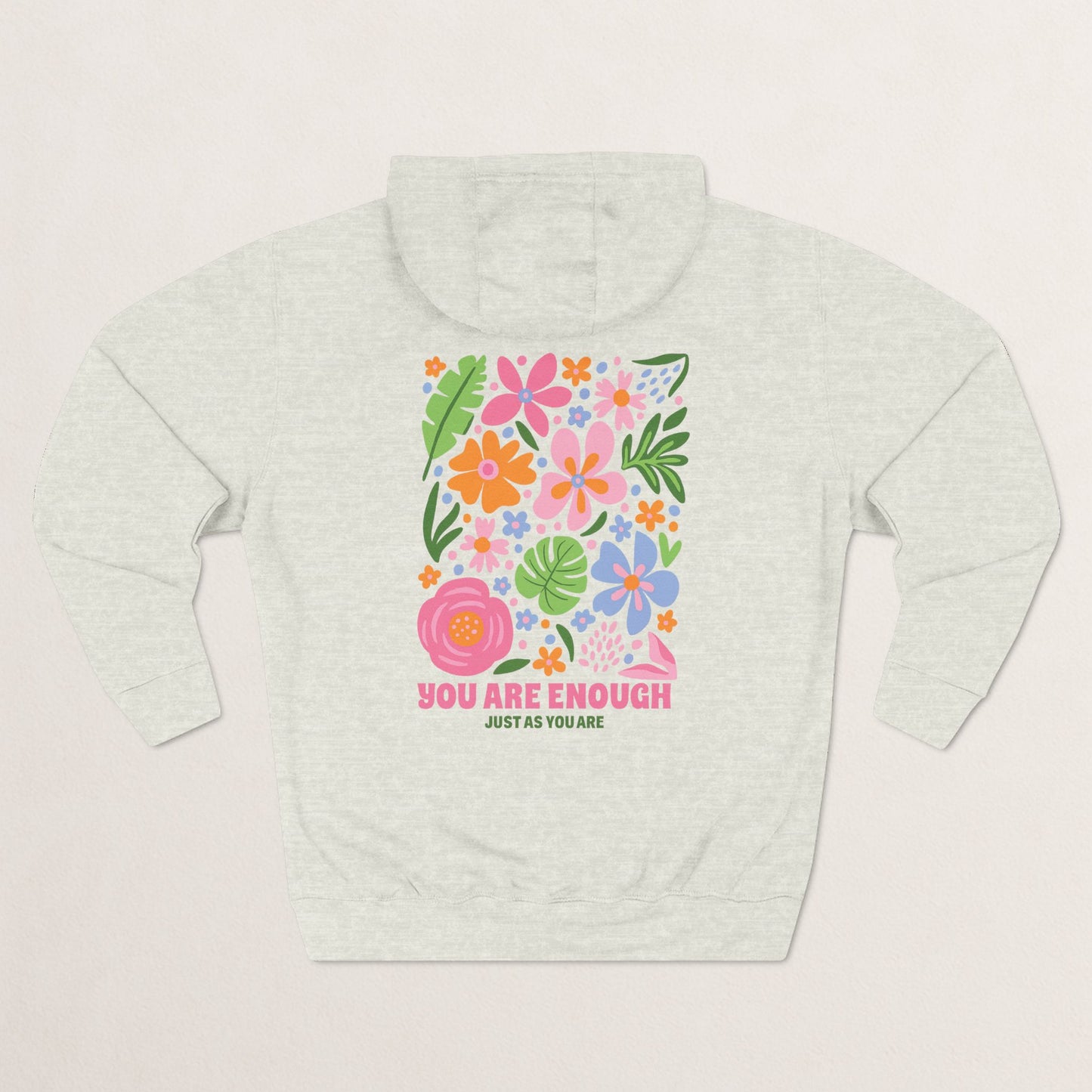 You Are Enough Floral Hoodie | Inspirational Fleece Hoodie | Self-Love Gift | Cozy Sweatshirt | Empowerment Apparel | Positive Vibes