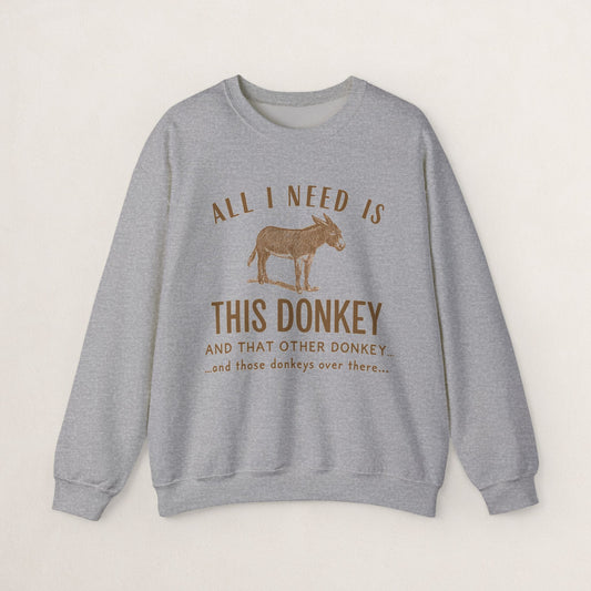 All I Need Is This Donkey Crewneck Sweatshirt, Funny Animal Sweatshirt, Gift for Donkey Lovers, Cozy Sweatshirt, Farm Animal Apparel, [...]